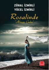 Rosalinda Alman Gelin ZÜHAL İZMİRLİ