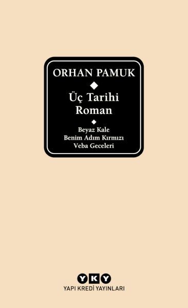 Üç Tarihi Roman ORHAN PAMUK