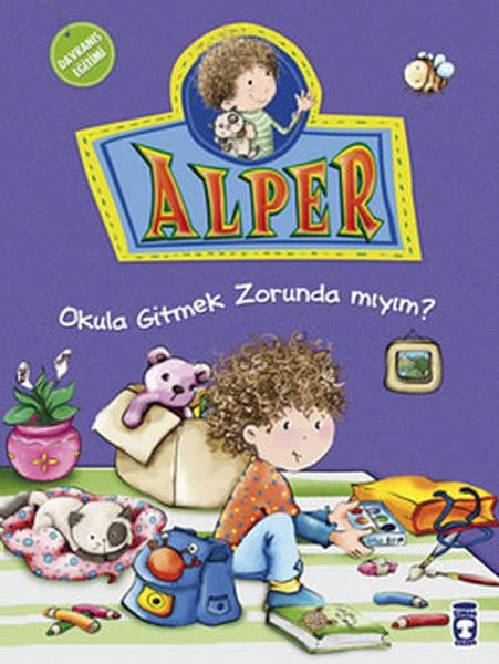 Alper Okula Gitmek Zorunda mıyım? NURŞEN ŞİRİN