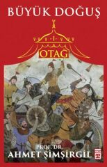 Otağ I: Büyük Doğuş AHMET ŞİMŞİRGİL