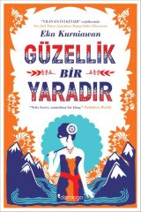 Güzellik Bir Yaradır EKA KURNİAWAN