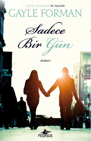 Sadece Bir Gün GAYLE FORMAN