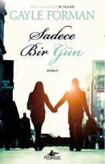 Sadece Bir Gün GAYLE FORMAN