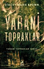 Yabani Topraklar STACEY MARIE BROWN