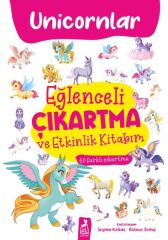 Eğlenceli Çıkartma ve Etkinlik Kitabım Unicornlar ŞEYMA KIRBAŞ, GÜLNUR ERMİŞ