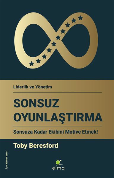 Sonsuz Oyunlaştırma Sonsuza Kadar Ekibini Motive Etmek TOBY BERESFORD