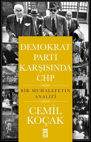 Demokrat Parti Karşısında CHP CEMİL KOÇAK