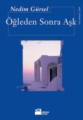 Öğleden Sonra Aşk NEDİM GÜRSEL