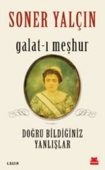 Galat ı Meşhur Doğru Bildiğiniz Yanlışlar SONER YALÇIN