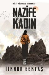 Nazife Kadın İLKNUR BEKTAŞ