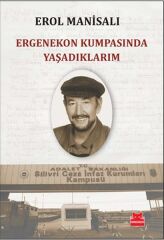 Ergenekon Kumpasında Yaşadıklarım EROL MANİSALI