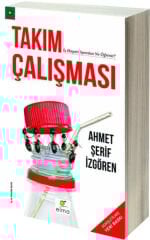 Takım Çalışması AHMET ŞERİF İZGÖREN