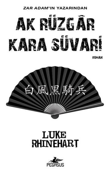 Ak Rüzgar Kara Süvari LUKE RHİNEHART