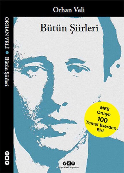 Bütün Şiirleri Orhan Veli ORHAN VELİ KANIK