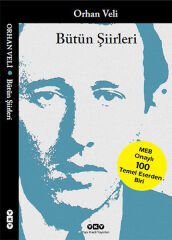 Bütün Şiirleri Orhan Veli ORHAN VELİ KANIK