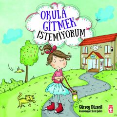 Okula Gitmek İstemiyorum GÜRSOY DÜZENLİ