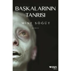 Başkalarının Tanrısı MİNE SÖĞÜT