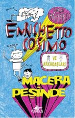 Enrichetto Cosimo ve Arkadaşları Macera Peşinde Ciltli LUCA RAFFAELLİ