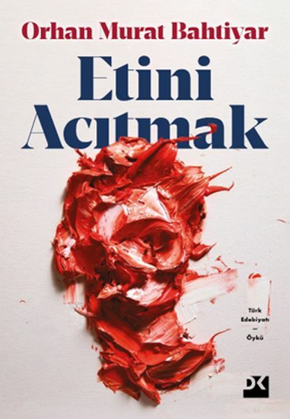 Etini Acıtmak ORHAN MURAT BAHTİYAR