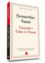 Taaşşukı Talat ve Fitnat ŞEMSETTİN SAMİ
