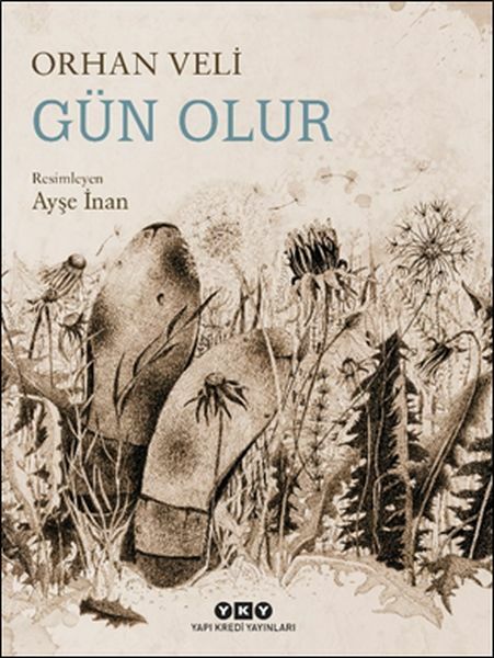Gün Olur ORHAN VELİ KANIK