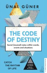 The Code of Destiny ÜNAL GÜNER