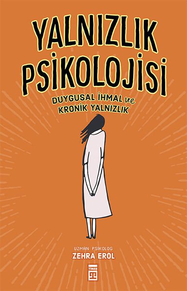 Yalnızlık Psikolojisi ZEHRA EROL