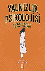 Yalnızlık Psikolojisi ZEHRA EROL