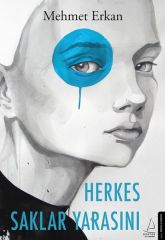 Herkes Saklar Yarasını MEHMET ERKAN