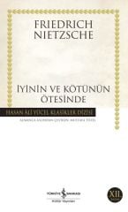 İyinin Ve Kötünün Ötesinde (K.Kapak) FRIEDRICH NIETZSCHE