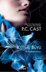 Kutsal Büyü P. C. CAST