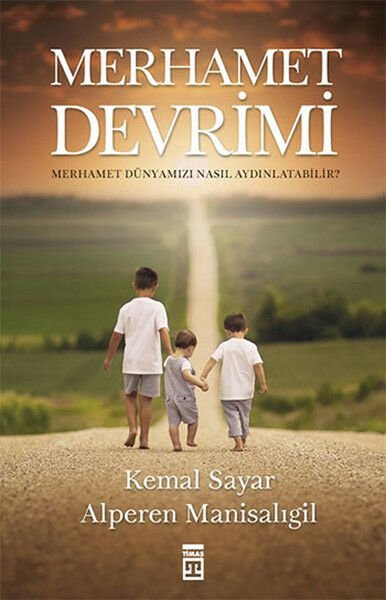Merhamet Devrimi ALPEREN MANİSALIGİL, KEMAL SAYAR