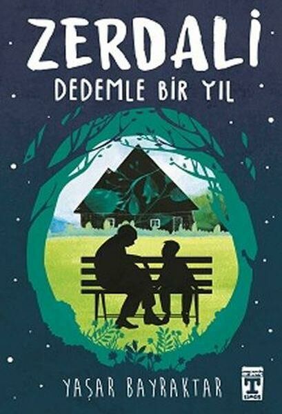 Zerdali Dedemle Bir Yıl YAŞAR BAYRAKTAR