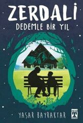 Zerdali Dedemle Bir Yıl YAŞAR BAYRAKTAR