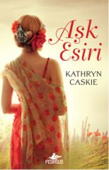 Aşk Esiri KATHRYN CASKİE