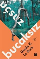 Uçsuz Bucaksız URSULA K. LE GUIN