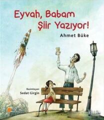 Eyvah, Babam Şiir Yazıyor AHMET BÜKE