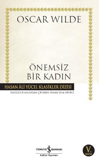 Önemsiz Bir Kadın (K.Kapak) OSCAR WILDE