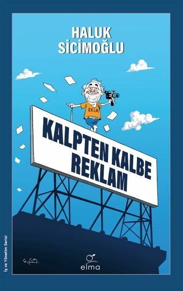 Kalpten Kalbe Reklam HALUK SİCİMOĞLU