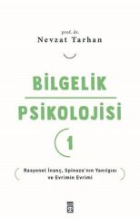Bilgelik Psikolojisi-1 Rasyonel İnanç Spinozanın Yanılgısı ve Evrimin Evrimi NEVZAT TARHAN