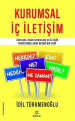 Kurumsal İç İletişim İDİL TÜRKMENOĞLU
