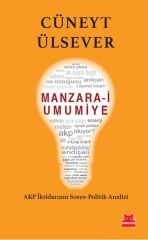 Manzara i Umumiye AKP İktidarının Sosyo Politik Analizi CÜNEYT ÜLSEVER
