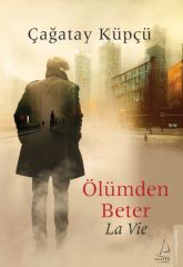 Ölümden Beter ÇAĞATAY KÜPÇÜ