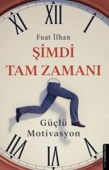 Şimdi Tam Zamanı FUAT İLHAN