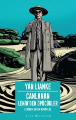 Canlanan – Leninden Öpücükler YAN LİANKE