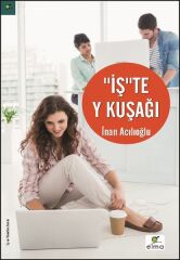 İşte Y Kuşağı İNAN ACILIOĞLU