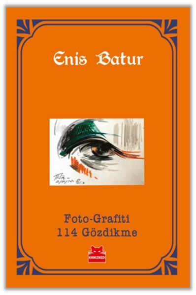 Foto Grafiti 114 Gözdikme ENİS BATUR
