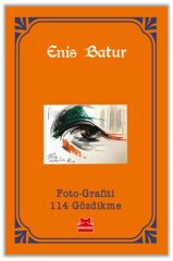 Foto Grafiti 114 Gözdikme ENİS BATUR