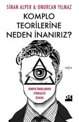 Komplo Teorilerine Neden İnanırız? SİNAN ALPER