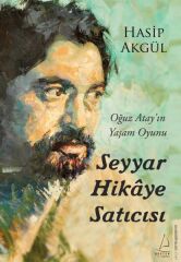 Seyyar Hikaye Satıcısı HASİP AKGÜL